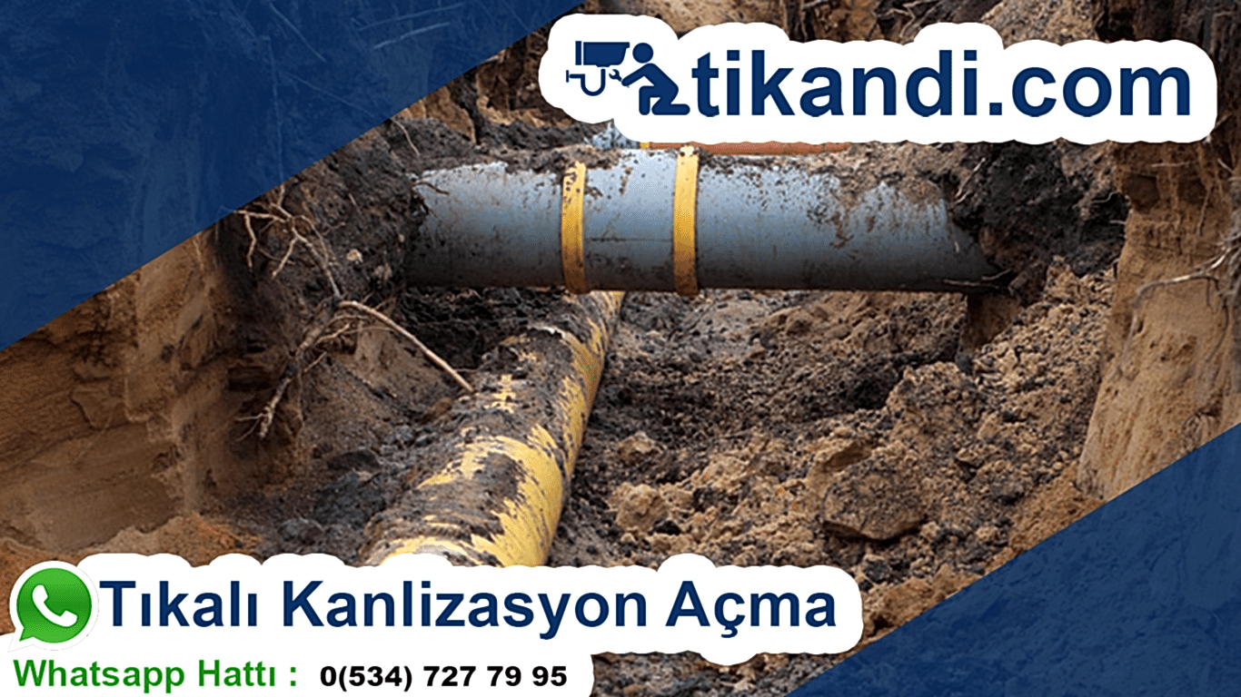 Kanalizasyon Tıkanıklık Açma