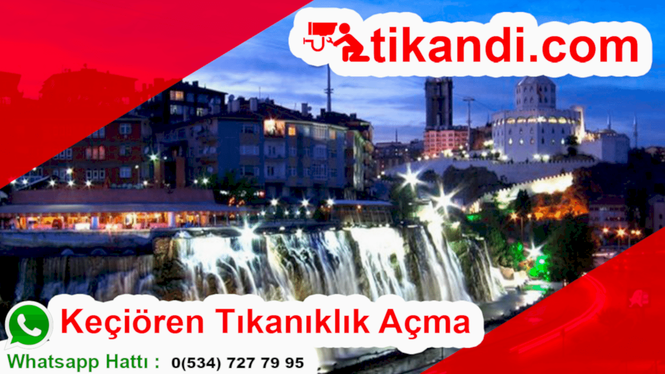 Keçiören Tıkanıklık Açma